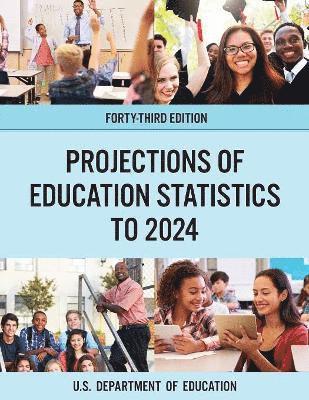bokomslag Projections of Education Statistics to 2024