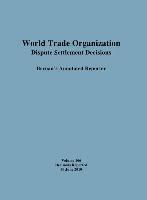 World Trade Organization Dispute Settlement Decisions: Bernan's Annotated Reporter 1