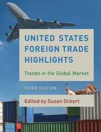 bokomslag United States Foreign Trade Highlights