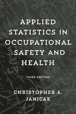 bokomslag Applied Statistics in Occupational Safety and Health