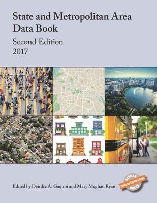 bokomslag State and Metropolitan Area Data Book 2017