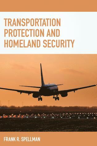Transportation Protection and Homeland Security 1