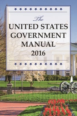 bokomslag United States Government Manual 2016
