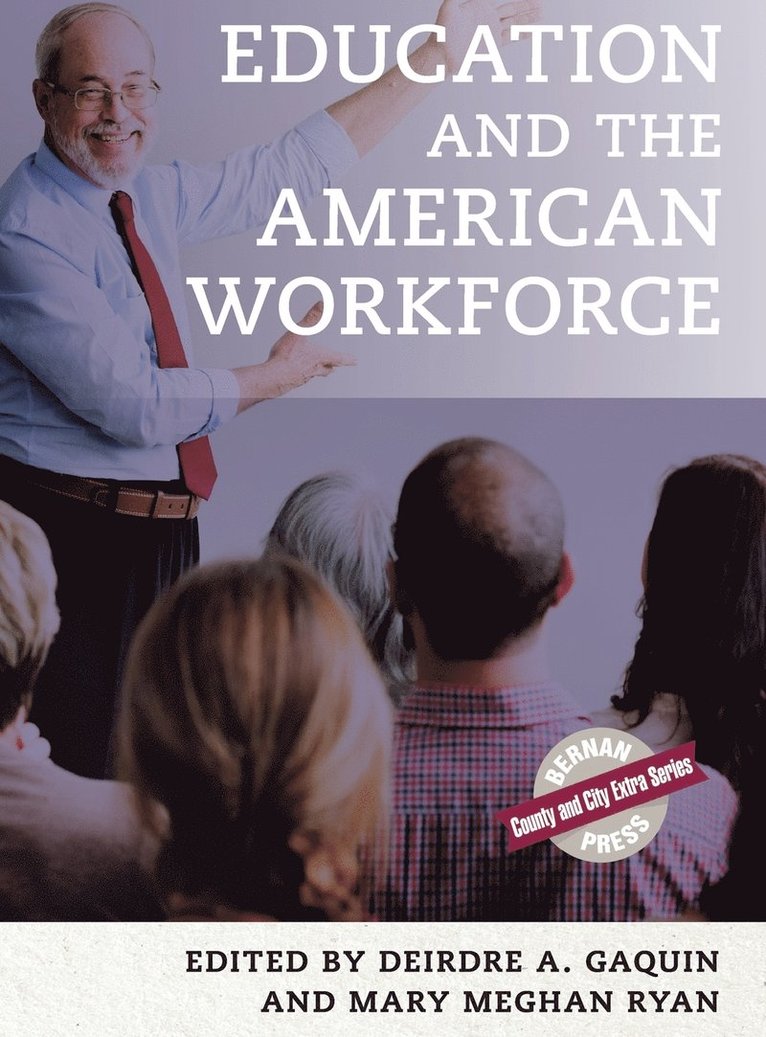 Education and the American Workforce 1