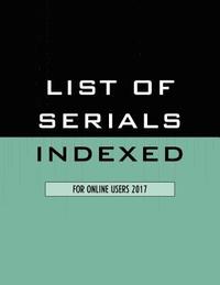 bokomslag List of Serials Indexed for Online Users 2017