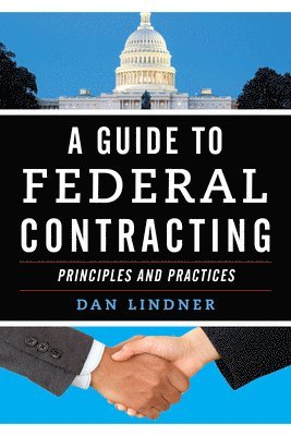 bokomslag A Guide to Federal Contracting