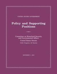 bokomslag United States Government Policy and Supporting Positions (Plum Book) 2016