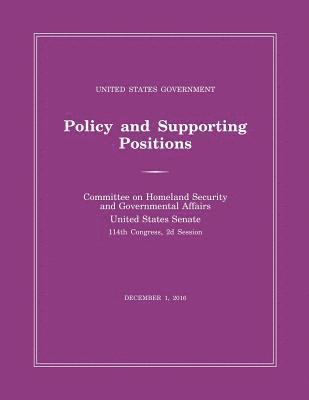 United States Government Policy and Supporting Positions (Plum Book) 2016 1