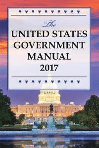 bokomslag The United States Government Manual 2017