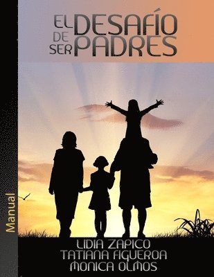 El Desafío de Ser Padres 1