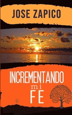 Jose Zapico - Incrementando Mi Fe, Häftad