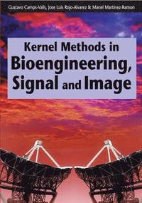 bokomslag Kernel Methods in Bioengineering, Signal and Image Processing