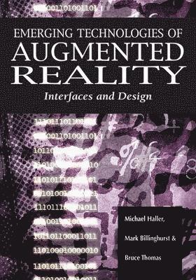 Michael Haller, Mark Billinghurst, Bruce Thomas, Michael Haller, Mark Billinghurst, Bruce Thomas - Emerging Technologies of Augmented Reality, Inbunden
