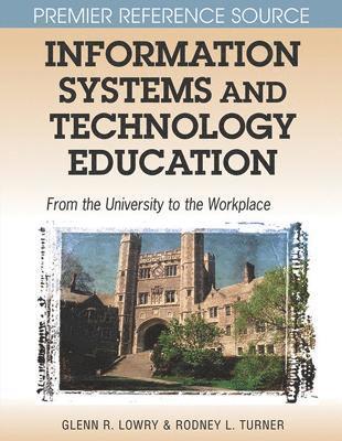 bokomslag Information Systems and Technology Education: From the University to the Workplace