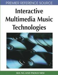 bokomslag Interactive Multimedia Music Technologies