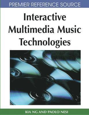 Interactive Multimedia Music Technologies 1