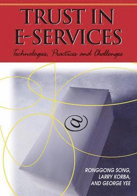 Ronggong Song, Larry Korba, George Yee - Trust in E-Services, Inbunden