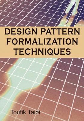 Design Pattern Formalization Techniques 1