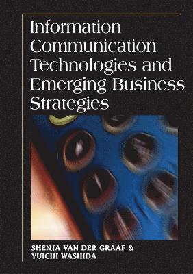 bokomslag Information Communication Technologies and Emerging Business Strategies