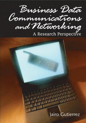 bokomslag Business Data Communications and Networking: A Research Perspective