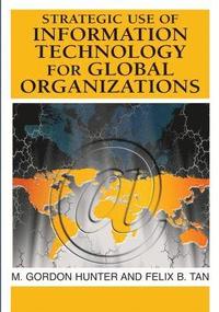 bokomslag Strategic Use of Information Technology for Global Organizations