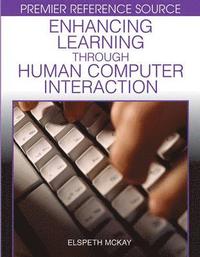 bokomslag Enhancing Learning Through Human Computer Interaction