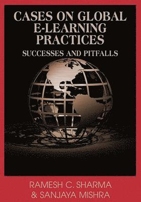 Remesh C. Sharma, Ramesh C. Sharma - Cases on Global E-learning Practices, Inbunden
