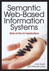 bokomslag Semantic Web-Based Information Systems: State-of-the-Art Applications