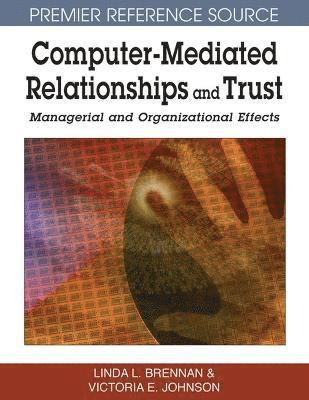 Linda L. Brennan, Victoria Johnson - Computer-mediated Relationships and Trust, Inbunden
