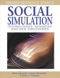 bokomslag Social Simulation: Technologies, Advances and New Discoveries