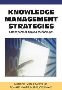 bokomslag Knowledge Management Strategies: A Handbook of Applied Technologies