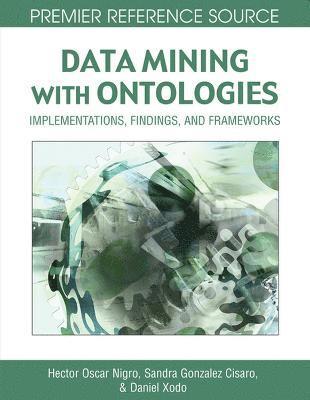 bokomslag Data Mining with Ontologies: Implementations, Findings, and Frameworks