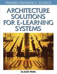 bokomslag Architecture Solutions for E-learning Systems