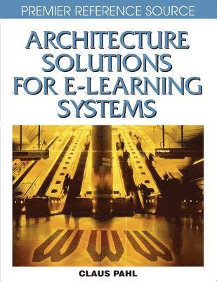 Claus Pahl, Pahl Claus - Architecture Solutions for E-learning Systems, Inbunden
