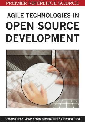 Barbara Russo, Marco Scotto, Alberto Sillitti, Giancarlo Succi - Agile Technologies in Open Source Development, Inbunden