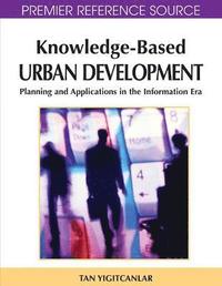 bokomslag Knowledge-Based Urban Development: Planning and Applications in the Information Era