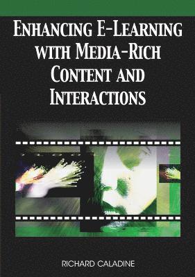 bokomslag Enhancing E-Learning with Media-Rich Content and Interactions