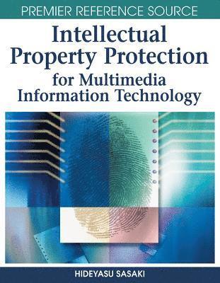 Intellectual Property Protection for Multimedia Information Technology 1