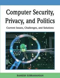 bokomslag Computer Security, Privacy and Politics