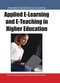 bokomslag Applied E-Learning and E-Teaching in Higher Education