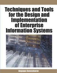 bokomslag Techniques and Tools for the Design and Implementation of Enterprise Information Systems
