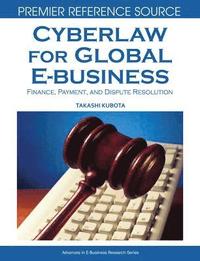 bokomslag Cyberlaw for Global E-business: Finance, Payments and Dispute Resolution