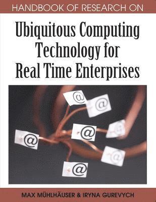 Ubiquitous Computing Technology for Real Time Enterprises 1