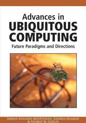 Advances in Ubiquitous Computing 1