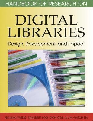 Yin-Leng Theng, Schubert Foo, Dion Goh, Jin-Cheon Na - Handbook of Research on Digital Libraries, Inbunden