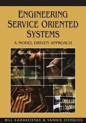 bokomslag Engineering Service Oriented Systems: A Model Driven Approach