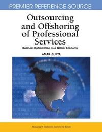 bokomslag Outsourcing and Offshoring of Professional Services: Business Optimization in a Global Economy