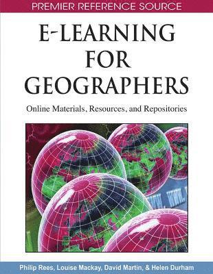 Philip Rees, Louise Mackay, David Martin, Helen Durham - E-Learning for Geographers, Inbunden