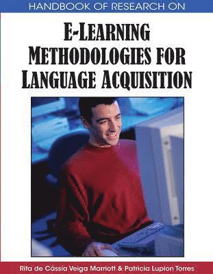 Handbook of Research on E-learning Methodologies for Language Acquisition 1