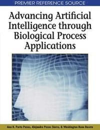 bokomslag Advancing Artificial Intelligence through Biological Process Applications